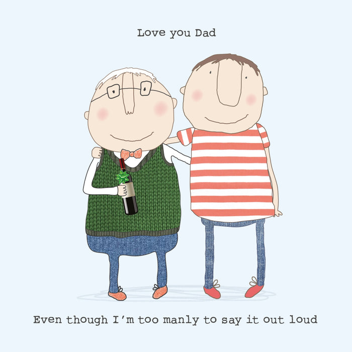 Rosie Made A Thing Manly Dad Love Greetings Card