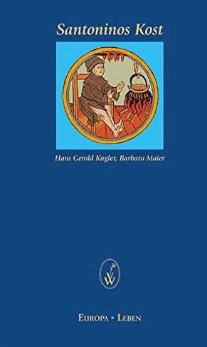 Santonios Kost - Hans Gerold Kugler, Barbara Maier