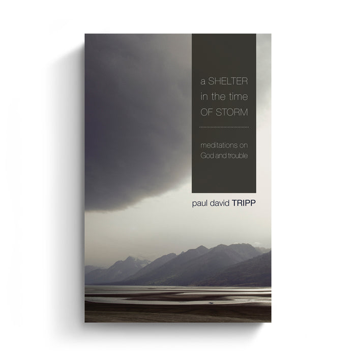 A Shelter in the Time of Storm: Meditations on God and Trouble (Paperback Book)