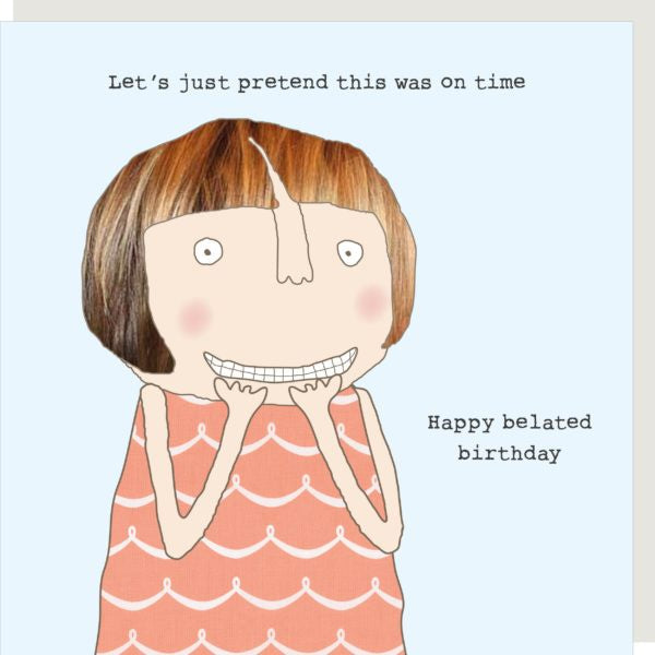 Belated Greetings Card