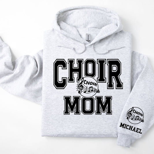 Choir Personalized Hoodie Sweatshirt for Mom, Dad or Family Supporters