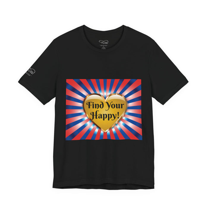 Find Your Happy Tee — Inspirational 'Find Your Happy' Motivational T-Shirt