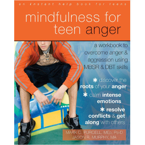 Mindfulness for Teen Anger - Workbook For Teens