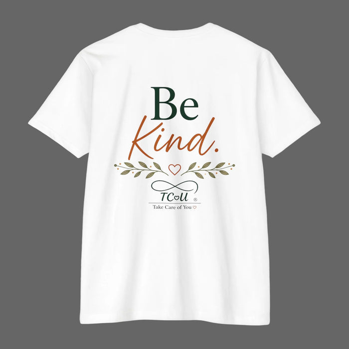 Nice Isn't Always Kind / Be Kind T-Shirt