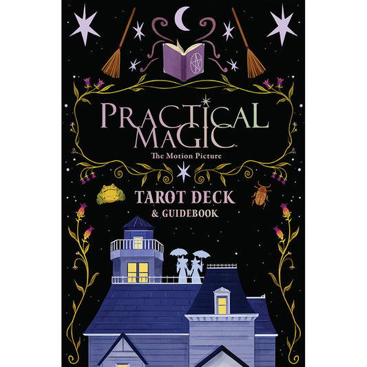 Practical Magic: The Motion Picture: The Official Tarot Deck and Guidebook