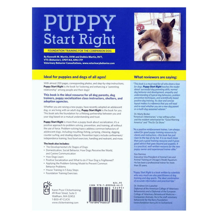 Puppy Start Right: Foundation Training for the Companion Dog By Kenneth Martin, DVM, and Debbie Martin, RVT, VTS
