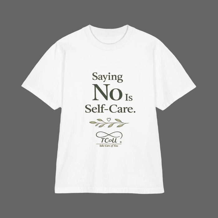Saying No Is Self-Care T-shirt — Mindful Self-Love Graphic T-Shirt